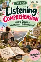 Vorschau - Arbeitsblätter - Listening Comprehension - Dare to Dream: What Makes a Life Worth Living? - Deckblatt