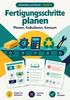 Vorschau - Arbeitsblätter - Fertigungsschritte, Arbeitslehre, Klasse 8 - Deckblatt