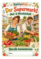 Vorschau - Mal- und Bastelvorlagen - Malbuch Im Supermarkt – Berufe kennenlernen Sachunterricht - Deckblatt