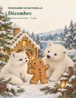 Aperçu - Préparation de séquence / Séquence complète - Programme de grande section : décembre, 4 semaines clé en main (illustré + économe en encre) - Page de couverture