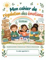 Aperçu - Inclusion - Mon cahier de régulation des émotions : 80 pages pour les 5 à 10 ans (couleur + noir et blanc) - Page 1