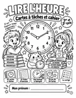 Aperçu - Feuilles d'exercices - Lire l'heure : 32 cartes à tâches, 12 fiches et un jeu « J'ai… qui a ? » (CP au CM1, avec corrigé) - Page de couverture