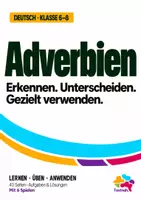 Vorschau - Arbeitsblätter - Adverbien - erkennen, unterscheiden und gezielt verwenden | mit Lösungen und 6 Grammatikspielen | Klasse 6-8 - Deckblatt