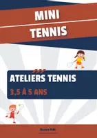 Aperçu - Préparation de séance / Séance complète - Mini Tennis (3-5 ans) - Ateliers tennis - Page de couverture