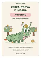 anteprima - Materiale di supporto/inclusione - Autunno con il Bruco Curioso – 30 attività di attenzione e logica - Pagina di copertina