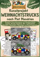 Vorschau - Unterrichtsreihen - Weihnachtstrucks nach Piet Mondrian - Kreativkiste | Kunstprojekt Klasse 3/4 | Unterrichtsreihe Weihnachten - Deckblatt