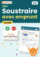 Aperçu - Feuilles d'exercices - Soustraire avec emprunt – cahier CE1 - Page de couverture