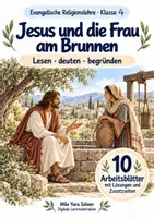 Vorschau - Arbeitsblätter - Jesus und die Frau am Brunnen | Religion Klasse 4 Arbeitsblätter | Evangelische Religionslehre | 10 Arbeitsblätter als PDF - Deckblatt
