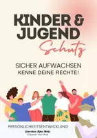 Vorschau - Arbeitsblätter - Kinderschutz und Jugendschutz - Sicher aufwachsen - Deckblatt