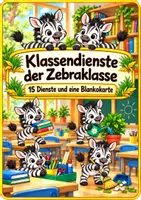 Vorschau - Anderer Materialtyp - Klassendienste der Zebraklasse - Klassentier Zebra - Deckblatt