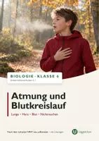 Vorschau - Unterrichtsreihen - Biologie Klasse 6: Atmung, Blutkreislauf und Herz - Deckblatt