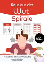 Vorschau - Arbeitsblätter - Gefühle regulieren - Die Wutspirale - Persönliche Entwicklung - Deckblatt