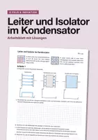 Vorschau - Arbeitsblätter - Leiter und Isolator im Kondensator – Arbeitsblatt mit Lösungen - Deckblatt