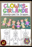 Vorschau - Mal- und Bastelvorlagen - Karneval / Fasching – Clown Bastelvorlage, Clown Girlande, Fasching Basteln, Karnevalsdeko, Faschingsdeko, Klassendeko, Bastelprojekt, Kunstprojekt, Kunstunterricht, Bastelvorlagen, Grundschule | 1., 2., 3., 4. Klasse - Deckblatt