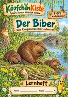 Vorschau - Anderer Materialtyp - Lernheft Der Biber – Den Europäischen Biber entdecken Tiere & Natur Sachunterricht - Deckblatt