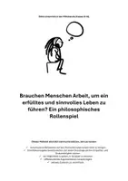 Vorschau - Arbeitsblätter - Ethik Rollenspiel Arbeit - Segen oder Fluch? Praktische Philosophie - Deckblatt