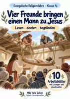 Vorschau - Arbeitsblätter - Vier Freunde bringen einen Mann zu Jesus | Religion Klasse 4 Arbeitsblätter | Evangelische Religionslehre | 10 Arbeitsblätter als PDF - Deckblatt