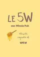 anteprima - Altro tipo di materiale - 5 W con Winnie Puh - attività ispirata al WRW - Pagina di copertina
