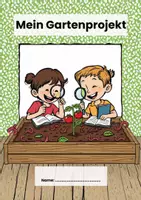 Vorschau - Arbeitsblätter - Mein Gartenprojekt siefraulehrerin_ - Deckblatt