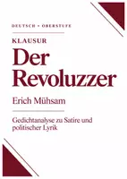 Vorschau - Arbeitsblätter - Klausur Gedichtanalyse Q2: Erich Mühsam „Der Revoluzzer“ – politische Satire im Kaiserreich mit Erwartungshorizont - Deckblatt