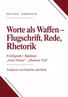 Vorschau - Stundenentwürfe - Unterrichtssequenz Q1: Worte als Waffen – Freiligrath, Büchners „Dantons Tod“, Redeanalyse und Flugblatt (Aufgabenart IIA) - Deckblatt