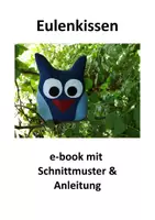 Vorschau - Anderer Materialtyp - Nähen lernen: Bebilderte Nähanleitung und Schnittmuster Eulenkissen - Deckblatt
