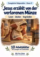 Vorschau - Arbeitsblätter - Jesus erzählt von der verlorenen Münze | Religion Klasse 4 Arbeitsblätter | Evangelische Religionslehre | 10 Arbeitsblätter als PDF - Deckblatt