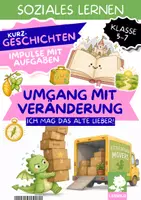 Vorschau - Arbeitsblätter - Umgang mit Veränderungen Lesetext mit Fragen Klasse 5 6 7 | 3 Kurzgeschichten zu Schulwechsel, Umzug & Trennung der Eltern | Übergänge begleiten im Sozialen Lernen - Deckblatt