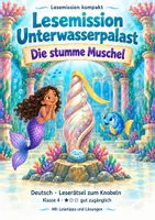 Vorschau - Arbeitsblätter - Leserätsel Klasse 4 – Lesemission Unterwasserpalast: Die stumme Muschel - Deckblatt