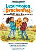 Vorschau - Stundenentwürfe - Leserätsel Klasse 4 – Lesemission Drachenfest: Warum bleibt unser Drache unten? - Deckblatt