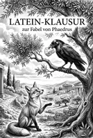 Vorschau - Test - Latein: Klausur - Phaedrus Graculus superbus et pavo - Deckblatt
