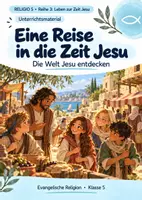 Vorschau - Unterrichtsreihen - RELIGIO 5 – Eine Reise in die Zeit Jesu | Alltag, Geschichte & Forscherfragen - Deckblatt