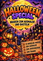Vorschau - Mal- und Bastelvorlagen - 🎃 Halloween basteln in der Grundschule – 10 gruselige Masken zum Ausmalen, Ausschneiden und Verkleiden | Bastelvorlagen mit Anleitung für Klasse 3 und 4, Kunstunterricht & Halloween-Party - Deckblatt