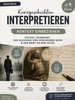 Vorschau - Stundenentwürfe - Kurzgeschichten interpretieren Klasse 9/10: Kontext einbeziehen – Kafkas „Heimkehr“, das Gleichnis vom verlorenen Sohn & der Brief an den Vater - Deckblatt