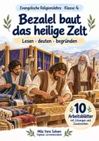 Vorschau - Arbeitsblätter - Bezalel baut das heilige Zelt | Religion Klasse 4 Arbeitsblätter | Evangelische Religionslehre | 10 Arbeitsblätter als PDF - Deckblatt