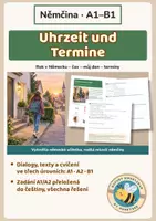 Náhled - Uhrzeit und Termine – němčina A1, A2, B1 | čas, denní režim, datum, domlouvání schůzek | dvojjazyčná zadání | 2. stupeň ZŠ a SŠ - krycí list