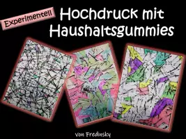 Vorschau - Präsentationen/Tafelbilder - Hochdruck mit Haushaltsgummis - spannende Druckeffekte! - Seite 1