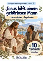 Vorschau - Arbeitsblätter - Jesus hilft einem gehörlosen Mann | Religion Klasse 4 Arbeitsblätter | Evangelische Religionslehre | 10 Arbeitsblätter als PDF - Deckblatt