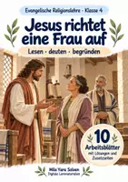 Vorschau - Arbeitsblätter - Jesus richtet eine Frau auf | Religion Klasse 4 Arbeitsblätter | Evangelische Religionslehre | 10 Arbeitsblätter als PDF - Deckblatt