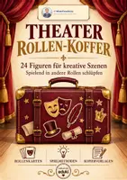 Vorschau - Aufgabenkarten - Theater - Rollen-Koffer (24 verschiedene Figuren/ Rollenkarten + Kopiervorlagen) - Deckblatt