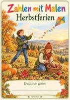 Vorschau - Arbeitsblätter - Kostenlos: Zahlen mit Malen – Herbstferien 🍁 Zahlenraum 100 I Herbst - Seite 1