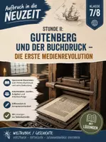 Vorschau - Stundenentwürfe - Aufbruch in die Neuzeit – Stunde II: Gutenberg und der Buchdruck – die erste Medienrevolution - Deckblatt