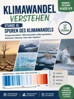 Vorschau - Stundenentwürfe - Klimawandel verstehen – Stunde III: Spuren des Klimawandels – Temperaturdaten, Wärmestreifen selbst gestalten, Gletscher, Meereis, Fakt oder Mythos? - Deckblatt