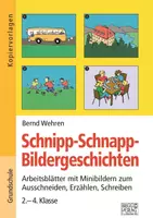 Vorschau - Arbeitsblätter - Schnipp-Schnapp-Bildergeschichten - Arbeitsblätter mit Minibildern zum Ausschneiden, Erzählen, Schreiben – 2.–4. Klasse - Deckblatt