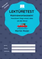 Vorschau - Arbeitsblätter - Lektüretest zu "Kannawoniwasein 2 - Manchmal fliegt einem alles um die Ohren" von Martin Muser - Deckblatt