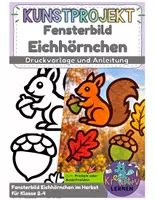Vorschau - Mal- und Bastelvorlagen - Herbst Fensterbild Eichhörnchen Klasse 2-4 - Seite 1