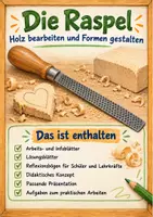 Vorschau - Arbeitsblätter - 🪵 Die Raspel – Holz bearbeiten in Grundschule & Realschule | Werken & Technik | Unterrichtseinheit mit Arbeitsblättern, Lösungen, Präsentation, Raspelübungen, Werkzeugkunde, Quiz & Reflexion 🔧 - Deckblatt