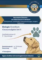 Vorschau - Klassenarbeiten - Biologie GK Klausuraufgabe Neurobiologie (mit Erwartungshorizont) – Neonataler Diabetes: Ruhepotenzial, Ionenkanäle und Wirkstoffhemmung – Abitur - Deckblatt