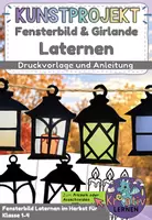 Vorschau - Mal- und Bastelvorlagen - Laternen basteln im Herbst | Fensterbilder & Girlande mit Transparentpapier - Deckblatt