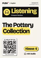 Vorschau - Arbeitsblätter - Present Perfect Listening: The Pottery Collection, Kl. 6, Audio - Deckblatt